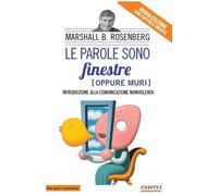Libri Rosenberg Marshall Bertram - Le Parole Sono Finestre (Oppure Muri). Introd