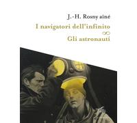I navigatori dell'infinito-Gli astronauti