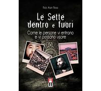 Le sette dentro e fuori. Come le persone vi entrano e vi possono uscire