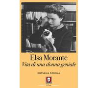 Libri Rossana Dedola - Elsa Morante. L'incantatrice