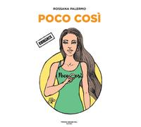 Libri Rossana Palermo - Poco Cosi