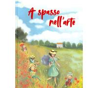 Libri Rossana Papagni - A Spasso Nell'arte. Ediz. A Colori