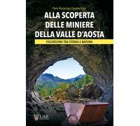 Libri Rossanigo Piero / Claudio Trova - Alla Scoperta Delle Miniere Di Piemonte