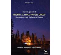Libri Rossano Sala - Intorno al fuoco vivo del sinodo - 2020