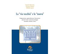 Libri Rossella Abbaticchio / Gasparro Giovanna / Leproni Raffaella - La Via Vecc