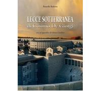 Libri Rossella Barletta - Lecce Sotterranea Di Coimo De Giorgi