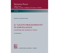 Libri Rossella Mastrototaro - Il Giusto Procedimento Di Sorveglianza