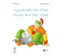 Leggende della Valle d'Aosta-Légendes de la Vallée d'Aoste - Scalise Rossella