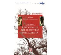Libri Rossella Valdre - Cinema E Psicoanalisi Nel Territorio Dell'alterita. L'al