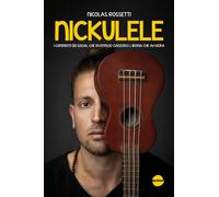 Libri Rossetti Nicolas - Nickulele. I Commenti Dei Social Che Diventano Canzoni