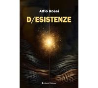 Libri Rossi Alfio - D/Esistenze