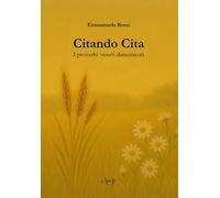 Citando Cita. I proverbi veneti dimenticati