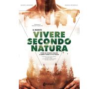 Libri Rossiello Angelo / Alessio Angeleri - Il Nuovo Vivere Secondo Natura