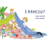 Libri Rossini Elena - E' Permesso? Ediz. A Colori