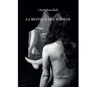 Libri Rota Bulo Chiara - La Bestia A Due Schiene