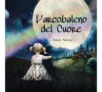 L'arcobaleno del cuore