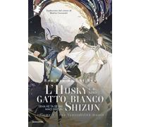 Libri Rou Bao Bu Chi Rou - The Husky And His White Cat Shizun. Erha He Ta De Bai