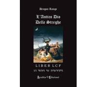 Libri Rouge Dragon - L' Antico Dio Delle Streghe