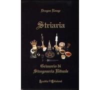 Libri Rouge Dragon - Striaria. Grimorio Di Stregoneria Rituale