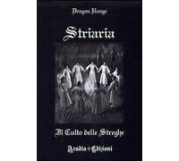 Striaria. Il culto delle streghe