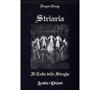 Striaria. Il culto delle streghe