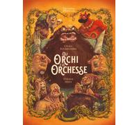 Libri Roumiguière Cécile - Gli Orchi E Le Orchesse. L'enciclopedia Del Meravigli