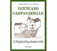 Libri Rovito Claudio / Arturo Bascetta - Venticano Campanariello. E I 29 Oppidi