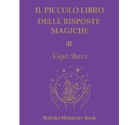 Libri Roze Vega Giorgia - Il Piccolo Libro Delle Risposte Magiche