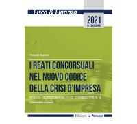 Libri Rubino Claudio - I Reati Concorsuali Nel Nuovo Codice Della Crisi D'impres