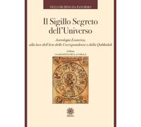 Libri Rubino Da Panormo Nello - Il Sigillo Segreto Dell'universo. Astrologia Eso