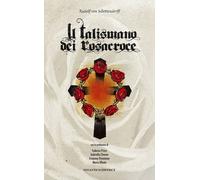 Libri Rudolf Sebottendorf - Il Talismano Dei Rosacroce