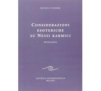 Considerazioni Esoteriche Su Nessi Karmici - Rudolf Steiner - 2009