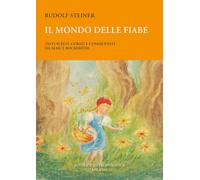 Libri Rudolf Steiner - Il mondo delle fiabe - 2022