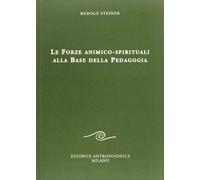 Le forze animico-spirituali alla base della pedagogia