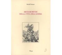 Libri Rudolf Steiner - Metamorfosi Della Vita Dell'anima