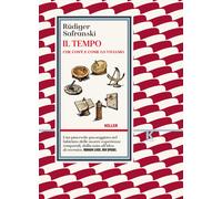 Libri Rüdiger Safranski - Il Tempo. Che Cos'e E Come Lo Viviamo