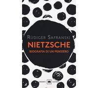 Libri Rüdiger Safranski - Nietzsche. Biografia Di Un Pensiero