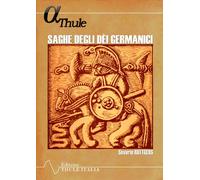 Libri Rüttgers Severin - Saghe Degli Dei Germanici. Antologia, Morfologia Delle