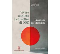 Libri Rufer Michael / Susanne Fricke - Vivere Accanto A Chi Soffre Di DOC. Una G
