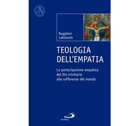 Libri Ruggiero Lattanzio - Teologia Dell'empatia. La Partecipazione Empatica Del