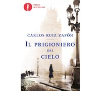 Libri Ruiz Zafón Carlos - Il Prigioniero Del Cielo