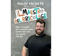 Libri Rulof fai da te - Il Maestro Del Bricolage. Idee E Progetti Per Costruire
