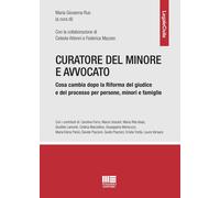 Libri Ruo Maria Giovanna - Curatore Del Minore E Avvocato. Cosa Cambia Dopo La R