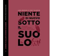 Libri Ruocco Luca / Ivan Talarico - Niente Di Nuovo Sotto Il Suolo. Trilogia Del