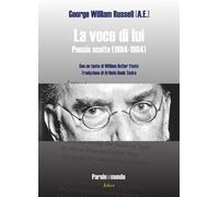 Libri Russell George William - La Voce Di Lui. Poesie Scelte (1894-1904). Testo
