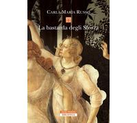 Libri Russo Carla Maria - La Bastarda Degli Sforza