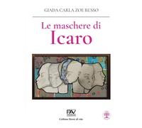 Libri Russo Giada Carla Zoe - Le Maschere Di Icaro