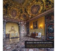 Libri Russotti Gullino Marisa - Saluzzo E Le Terre Del Monviso. Antiche Dimore,