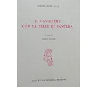 Libri Rustaveli Sciota - Il Cavaliere Con La Pelle Di Pantera