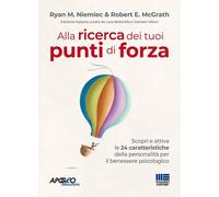 Libri Ryan M. Niemiec / McGrath Robert E. - Alla Ricerca Dei Tuoi Punti Di Forza